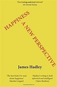 Happiness: A New Perspective (Paperback)