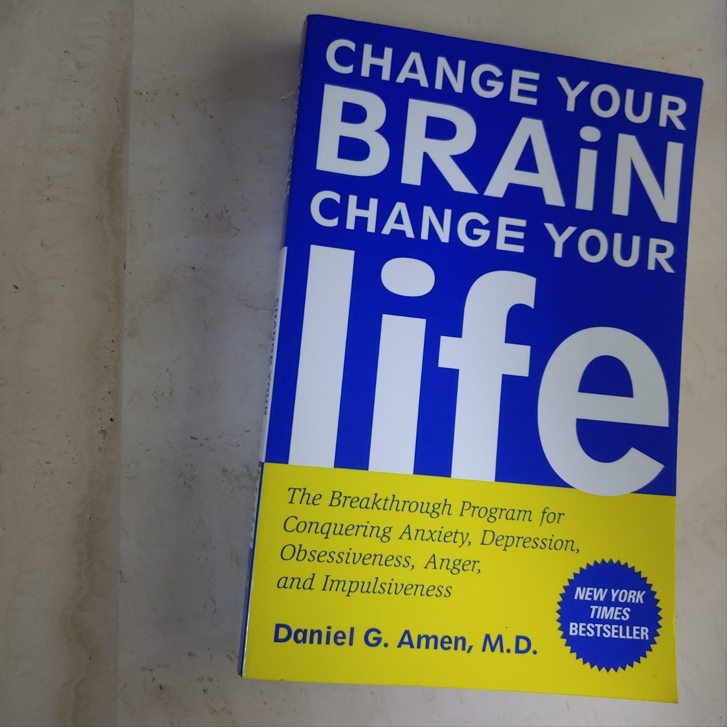 [중고] Change Your Brain, Change Your Life: The Breakthrough Program for Conquering Anxiety, Depression, Obsessiveness, Anger, and Impulsiveness         (Paperback)