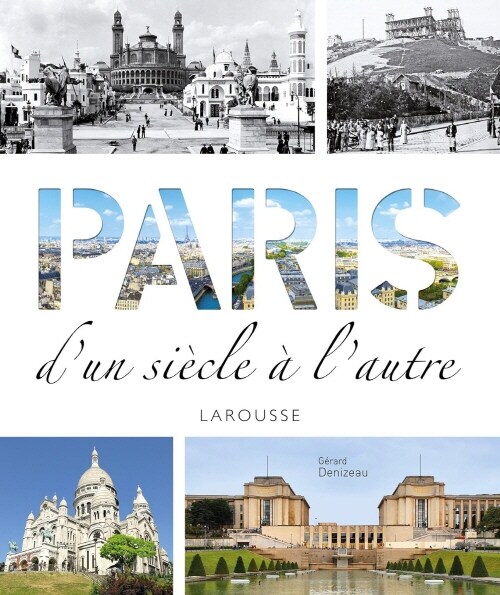 Paris dun siecle a lautre (Paperback)