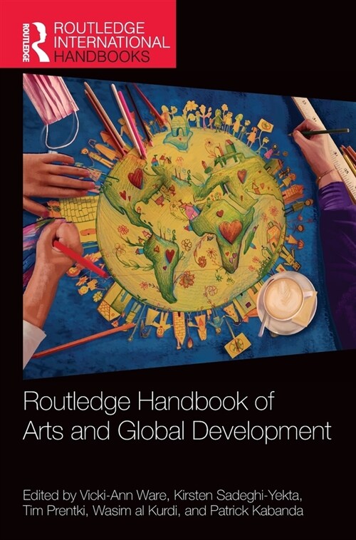 Routledge Handbook of Arts and Global Development (Hardcover, 1)