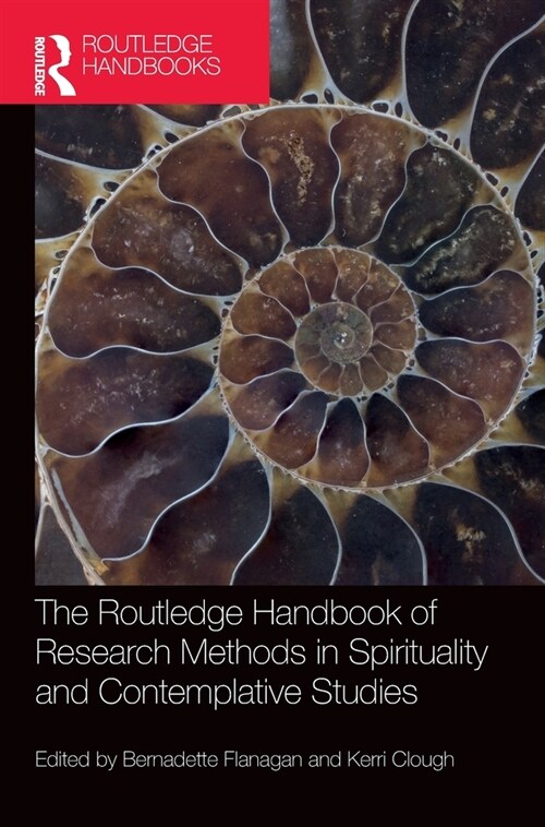 The Routledge Handbook of Research Methods in Spirituality and Contemplative Studies (Hardcover, 1)