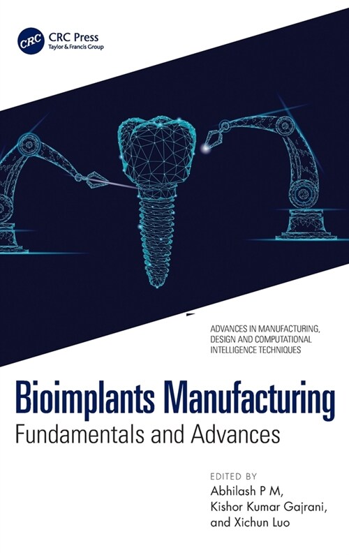 Bioimplants Manufacturing : Fundamentals and Advances (Hardcover)