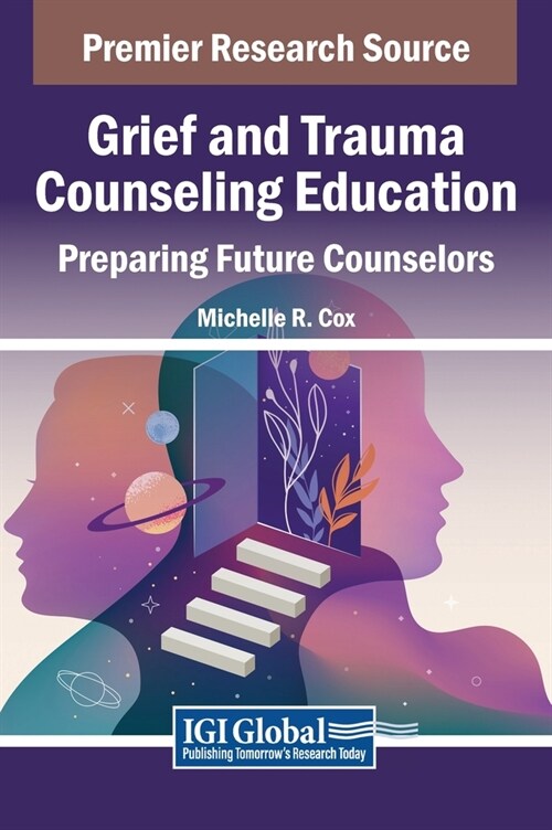 Grief and Trauma Counseling Education (Hardcover)