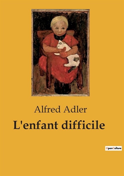 Lenfant difficile (Paperback)