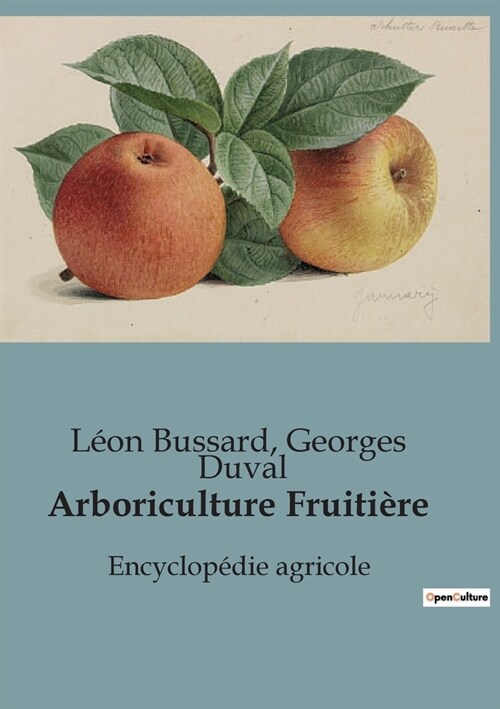Arboriculture Fruiti?e: Encyclop?ie agricole (Paperback)