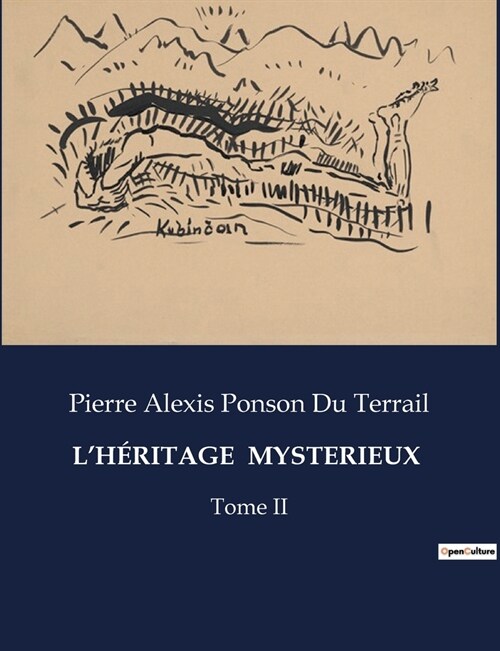 LH?itage Mysterieux: Tome II (Paperback)