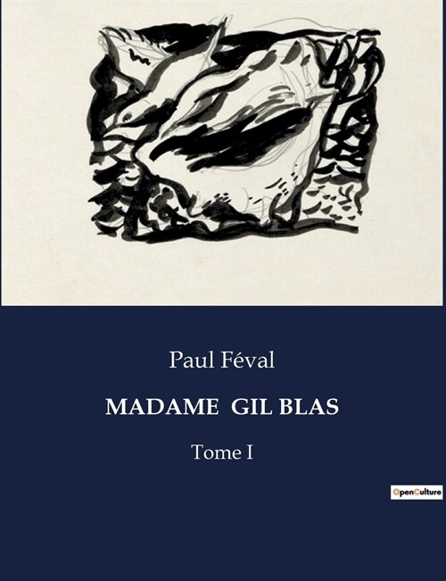 Madame Gil Blas: Tome I (Paperback)