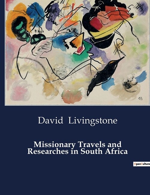 Missionary Travels and Researches in South Africa (Paperback)