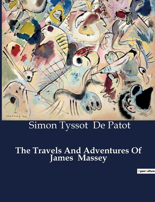 The Travels And Adventures Of James Massey (Paperback)