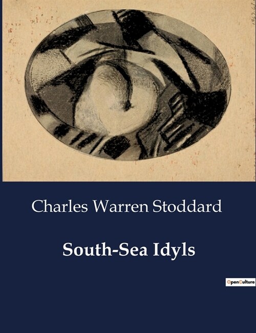 South-Sea Idyls (Paperback)