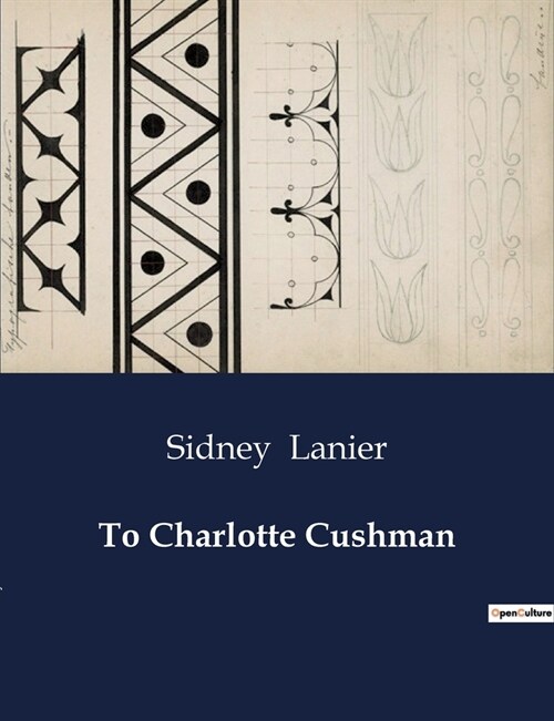 To Charlotte Cushman (Paperback)