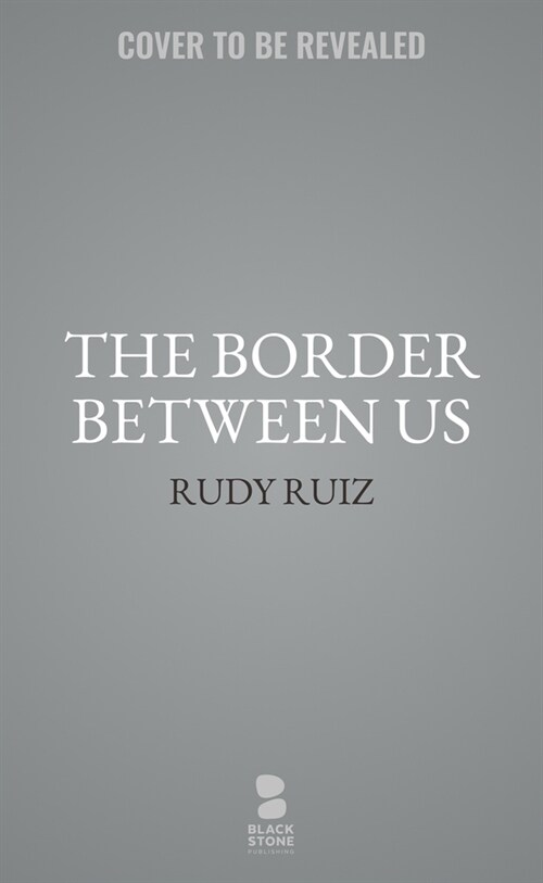 The Border Between Us (Hardcover)