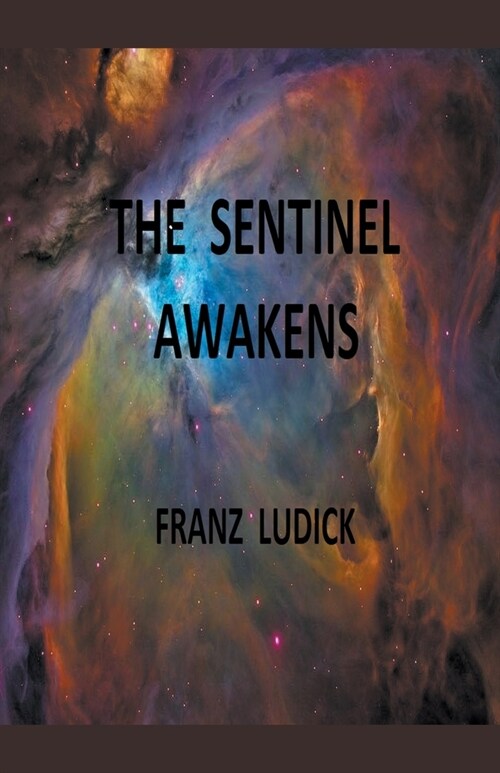 The Sentinel Awakens (Paperback)