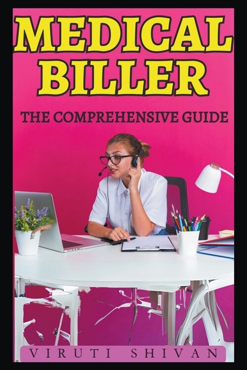 Medical Biller - The Comprehensive Guide (Paperback)