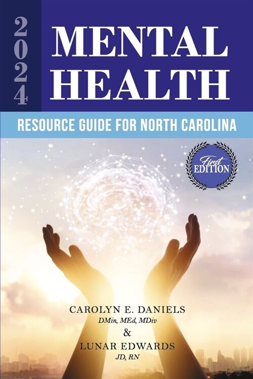2024 Mental Health Resource Guide for North Carolina (Paperback)