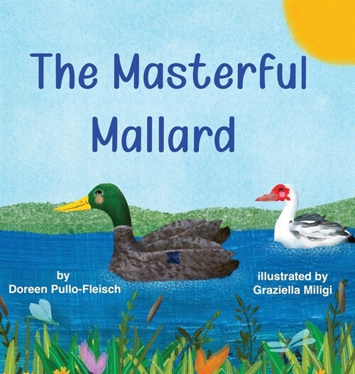 The Masterful Mallard (Hardcover)