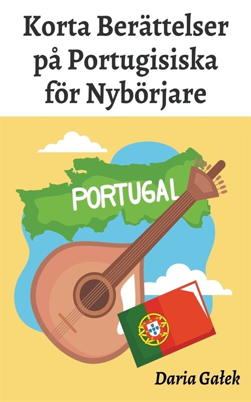 Korta Ber?telser p?Portugisiska f? Nyb?jare (Paperback)