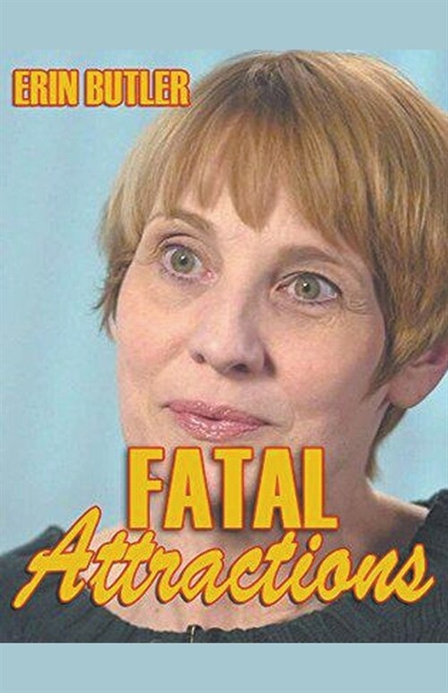 Fatal Attractions (Paperback)