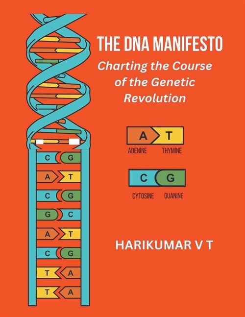 The DNA Manifesto: Charting the Course of the Genetic Revolution (Paperback)