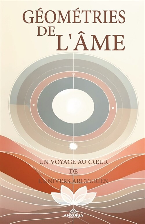 G?m?ries De L?e - Un Voyage Au Coeur De Lunivers Arcturien (Paperback)