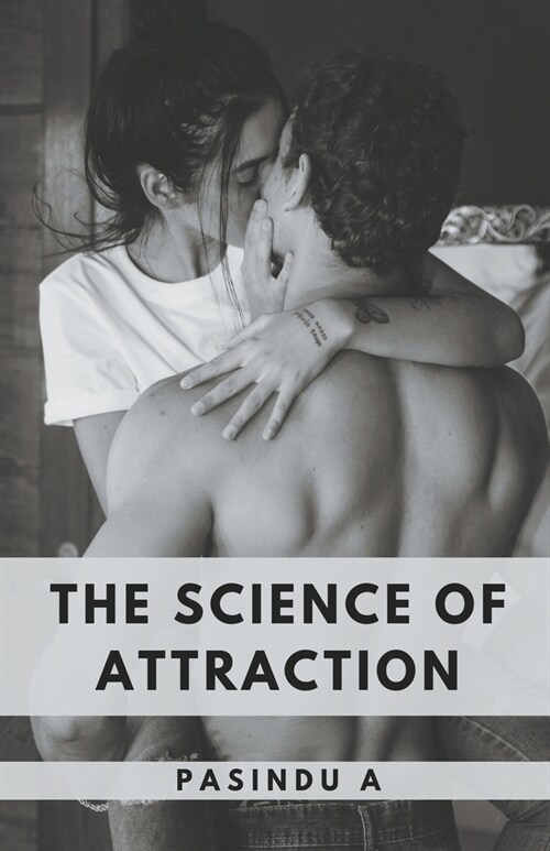 The Science of Attraction (Paperback)