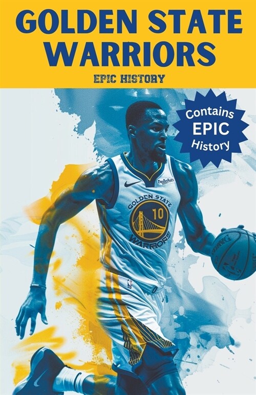 Golden State Warriors Epic History (Paperback)