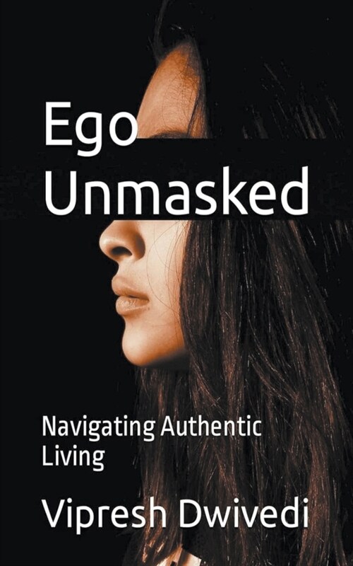 Ego Unmasked (Paperback)