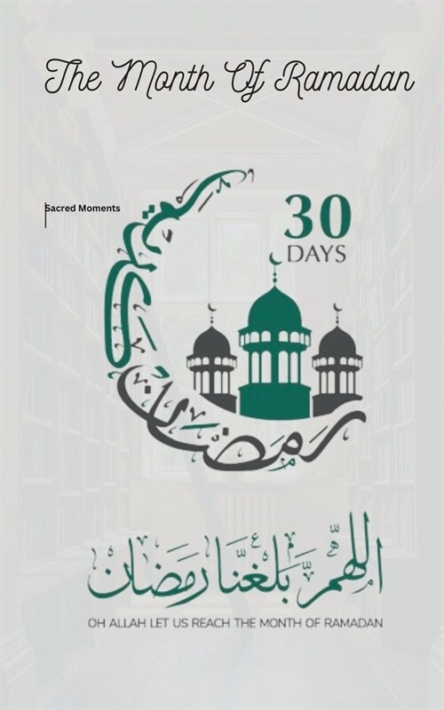 The Month Of Ramadan (Paperback)