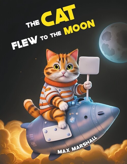 The Cat Flew to the Moon (Paperback)