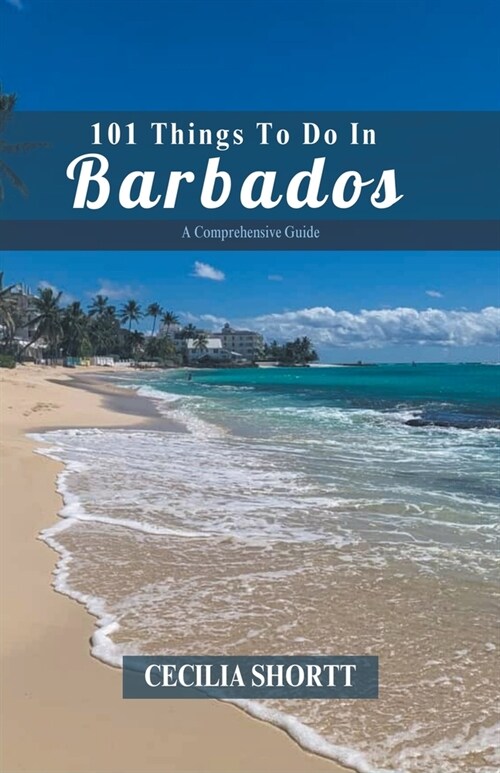 101 Things to do in Barbados (Paperback)