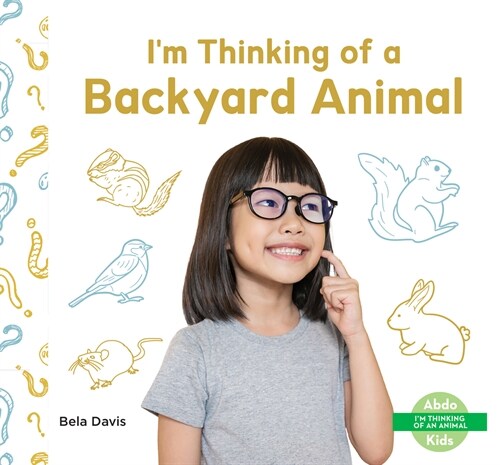 Im Thinking of a Backyard Animal (Library Binding)