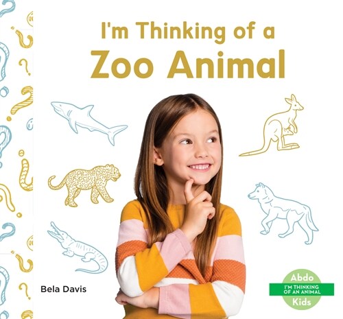 Im Thinking of a Zoo Animal (Library Binding)