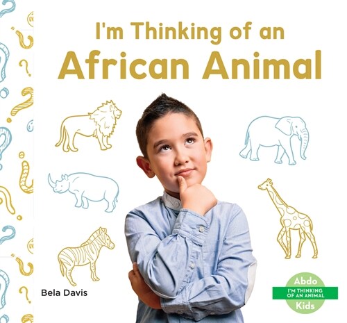 Im Thinking of an African Animal (Library Binding)