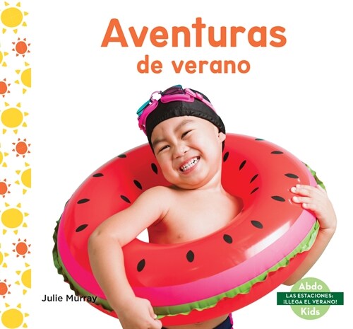 Aventuras de Verano (Summer Adventures) (Library Binding)