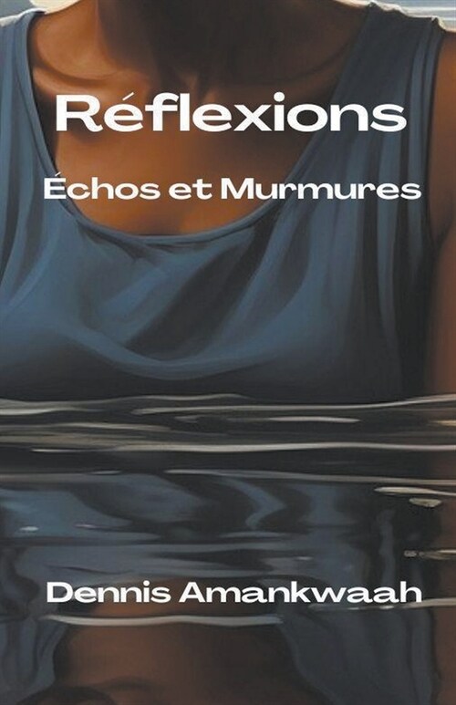 R?lexions: ?hos et Murmures (Paperback)