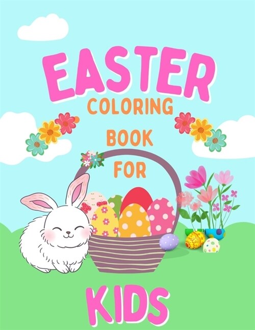 Happy Easter Coloring Book: Easter Coloring Book for Kids: Ages 2-8 (Paperback)