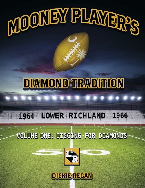 Mooney Players Diamond Tradition: Volume One: Digging for Diamonds (Paperback)