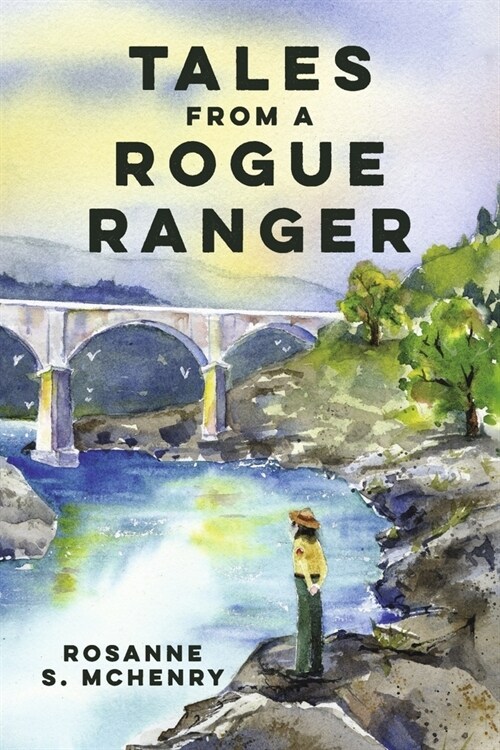 Tales from a Rogue Ranger (Paperback)