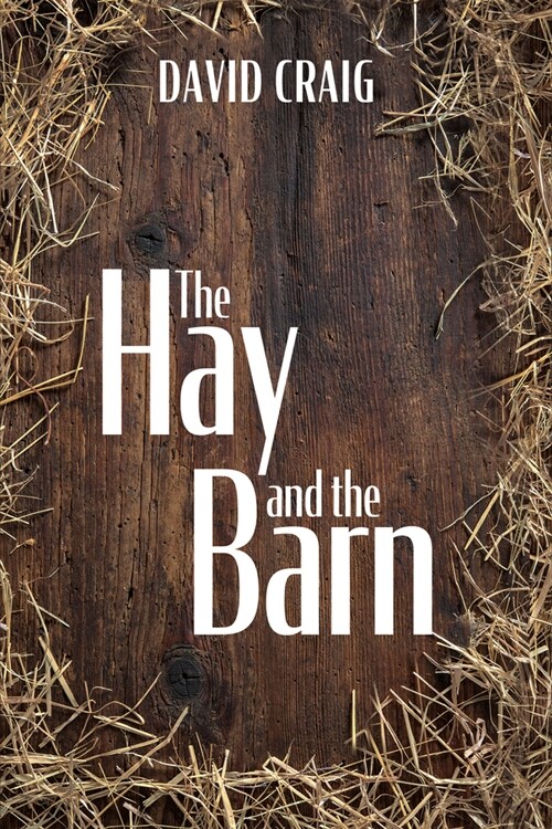 The Hay and the Barn (Paperback)