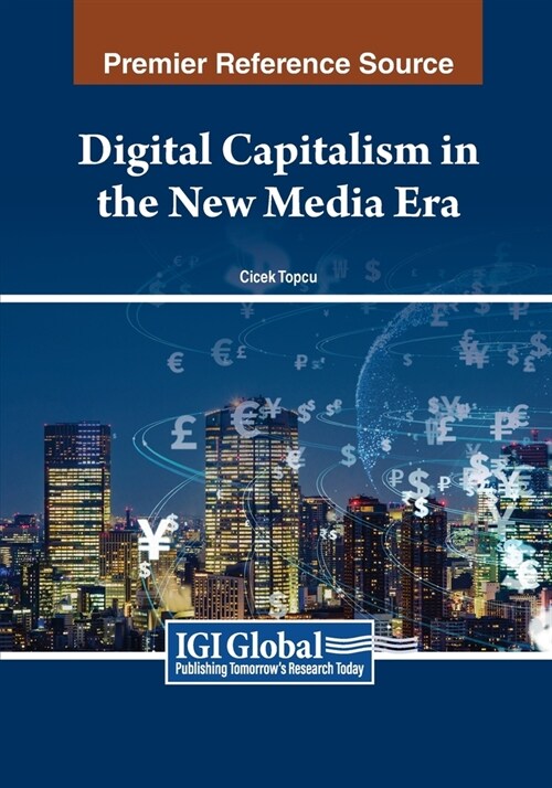 Digital Capitalism in the New Media Era (Paperback)