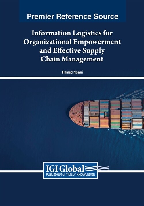 Information Logistics for Organizational Empowerment and Effective Supply Chain Management (Paperback)