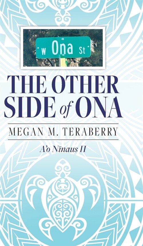 The other side of Ona: Ao Nīnaus II (Hardcover)