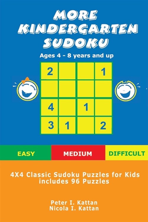 More Kindergarten Sudoku: 4x4 Classic Sudoku Puzzles for Kids (Paperback)