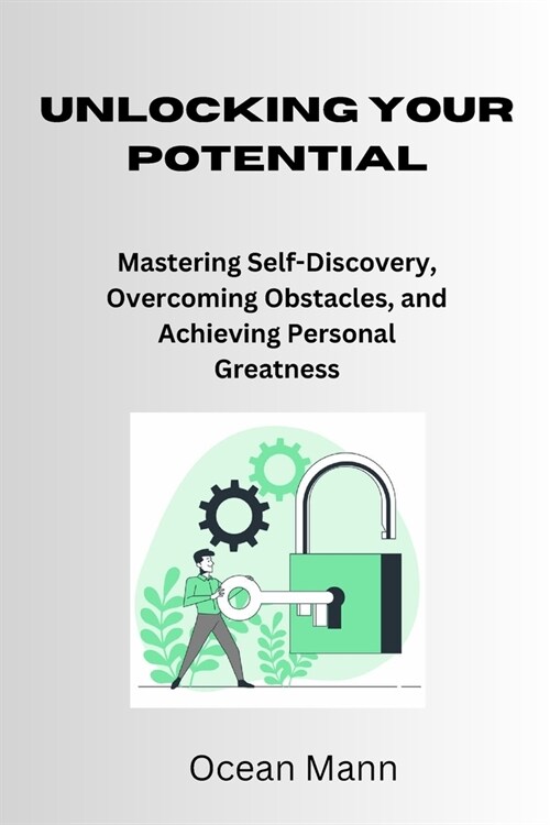 Unlocking Your Potential (Paperback)