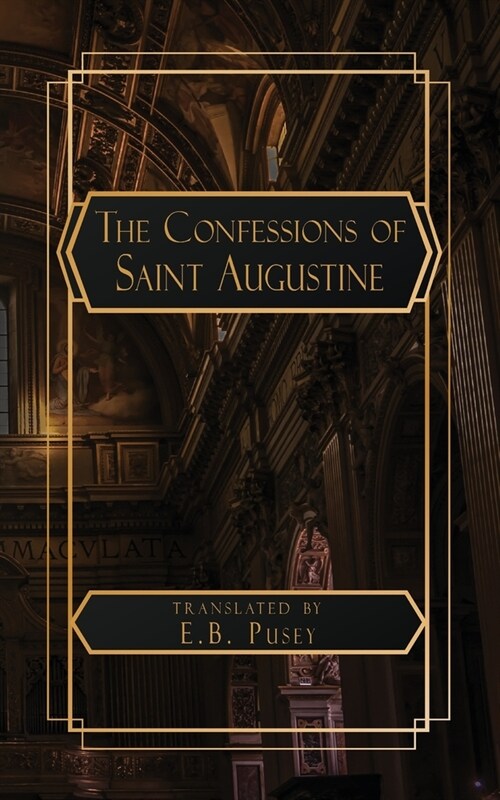 The Confessions of Saint Augustine (Paperback)