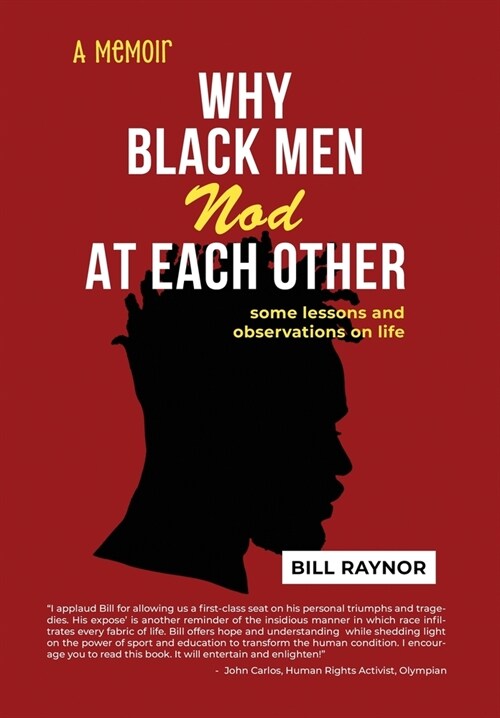 Why Black Men Nod at Each Other: some lessons and observations on life (A Memoir) (Hardcover)