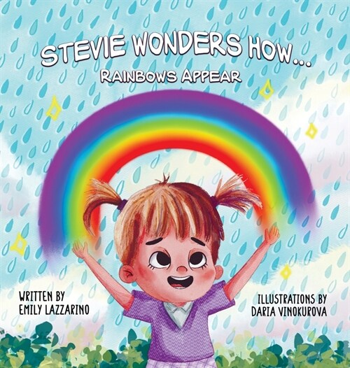 Stevie Wonders How...Rainbows Appear (Hardcover)