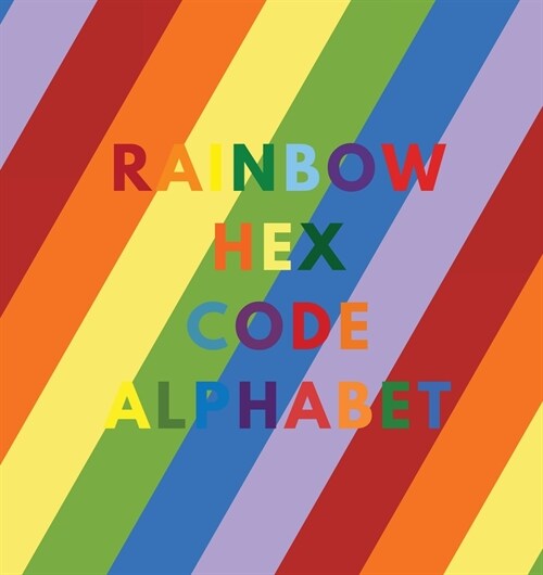Rainbow Hex Code Alphabet (Paperback)