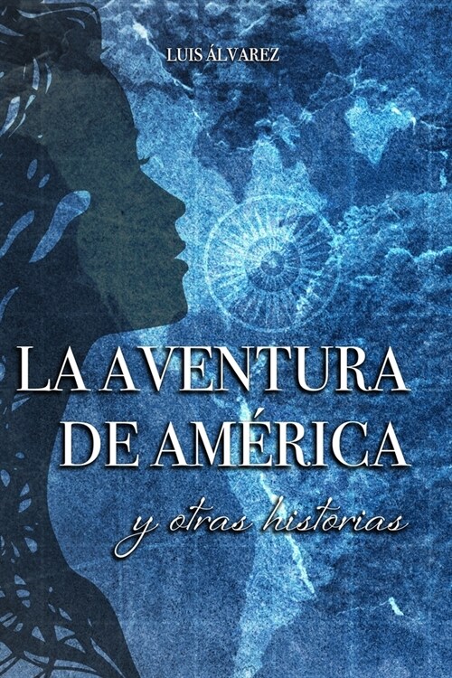 La aventura de Am?ica: y otras historias (Paperback)