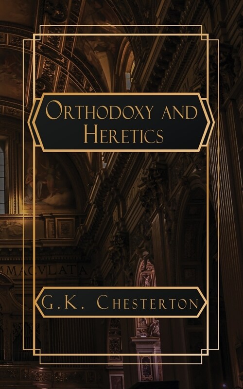 Orthodoxy and Heretics (Paperback)